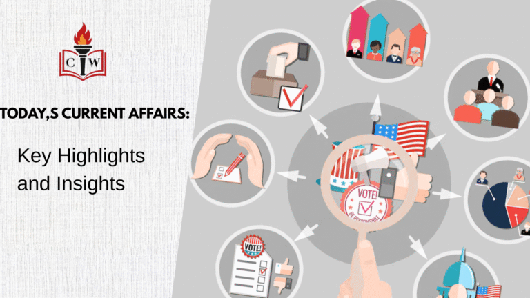 Today’s Current Affairs: Key Highlights and Insights