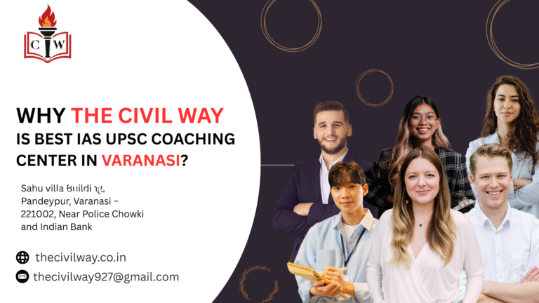 Why thecivilway is best IAS upsc coaching center in varanasi