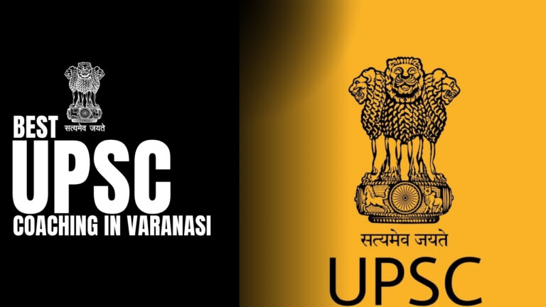 Discovering the Best UPSC Coaching in Varanasi