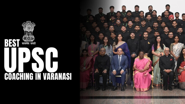 Discover the Best UPSC Coaching in Varanasi for Your Civil Services Dream