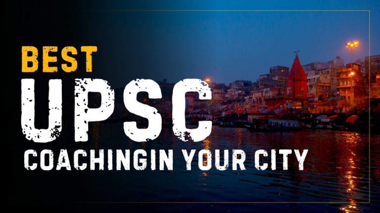 Discover the Best UPSC Coaching in Varanasi for Success