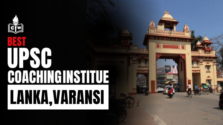 Top IAS Coaching Institute in Lanka, Varanasi